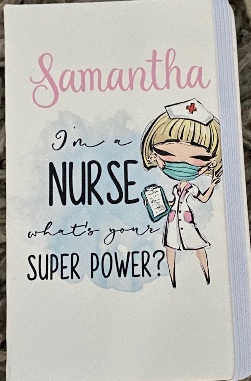 Personalised A6 Notebook, Lockdown present, ideal- Christmas Gift - fully customisable - Nurse Superpower and Bee Kind to yourself